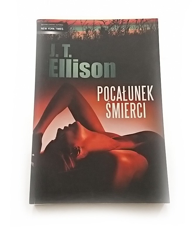 POCAŁUNEK ŚMIERCI - J. T. Ellison