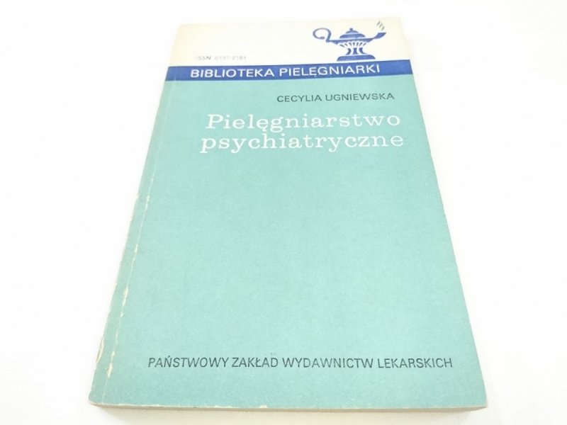 PIELĘGNIARSTWO PSYCHIATRYCZNE - Cecylia Ugniewska 
