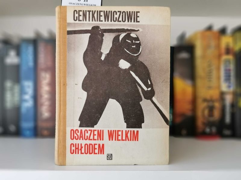 Osaczeni wielkim chłodem - Alina i Czesław Centkiewiczowie