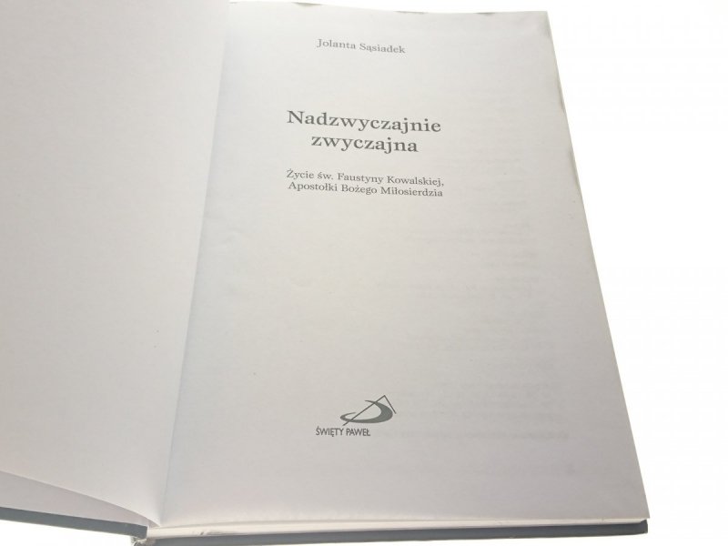 NADZWYCZAJNIE ZWYCZAJNA - Jolanta Sąsiadek 2005