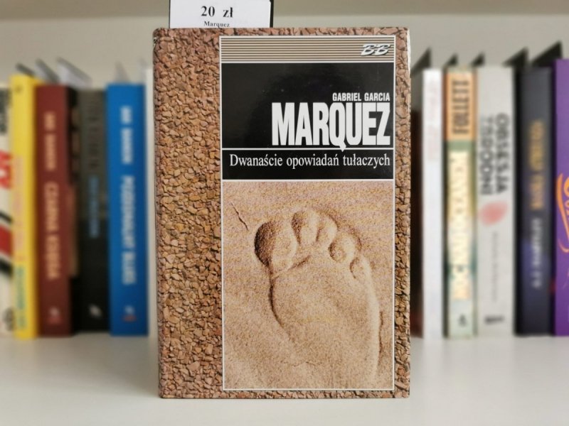 DWANAŚCIE OPOWIADAŃ TUŁACZYCH - Gabriel Garcia Marquez