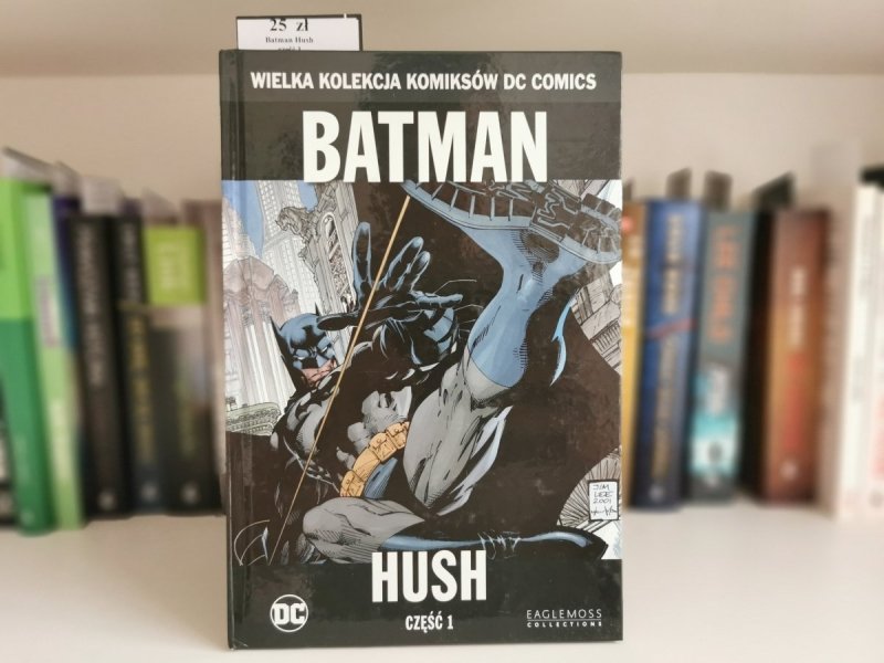 BATMAN. HUSH CZĘŚĆ 1 