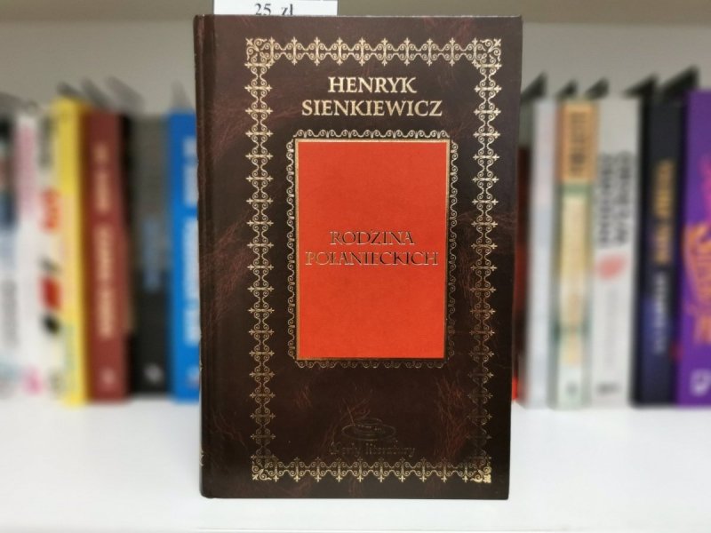 RODZINA POŁANIECKICH - Henryk Sienkiewicz