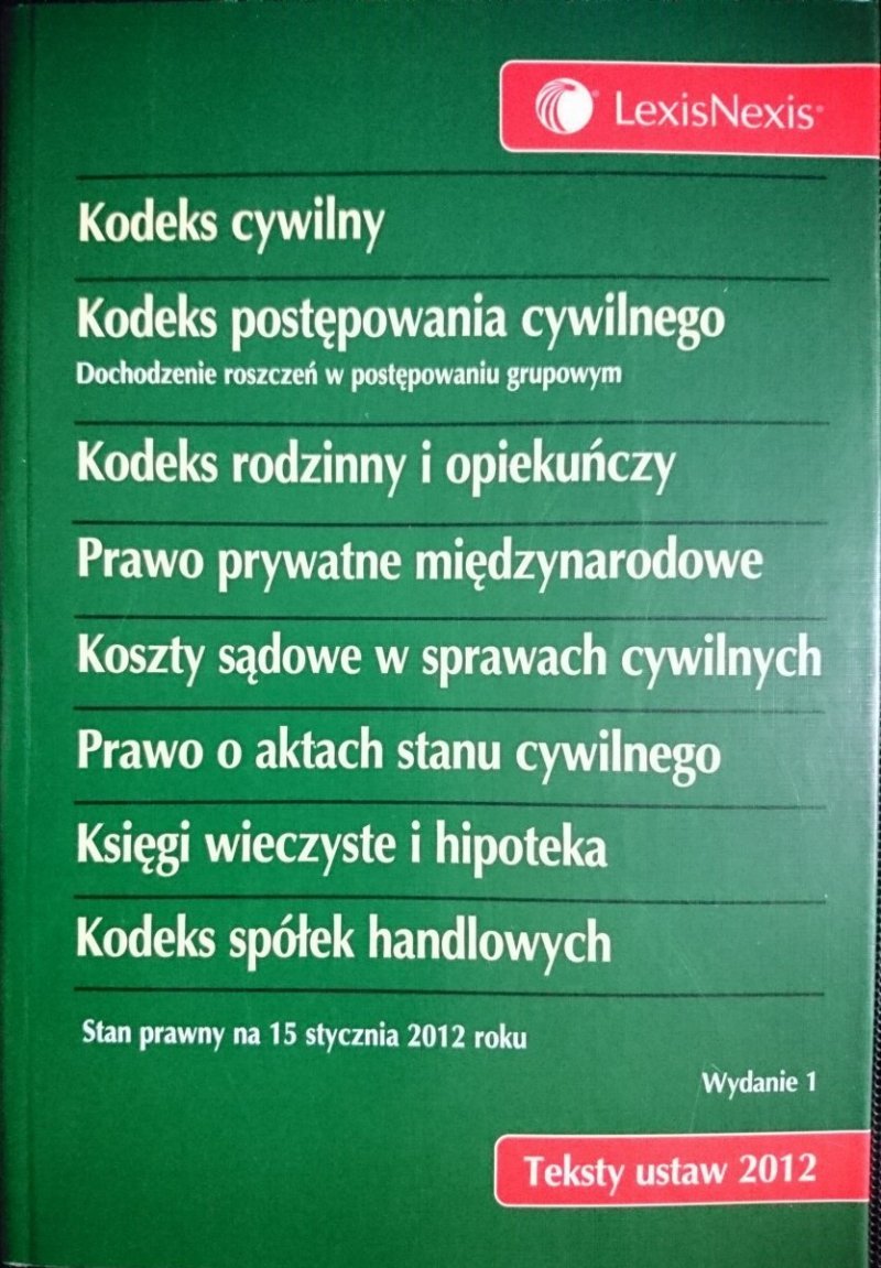 KODEKS CYWILNY; KODEKS POSTĘPOWANIA CYWILNEGO I INNE