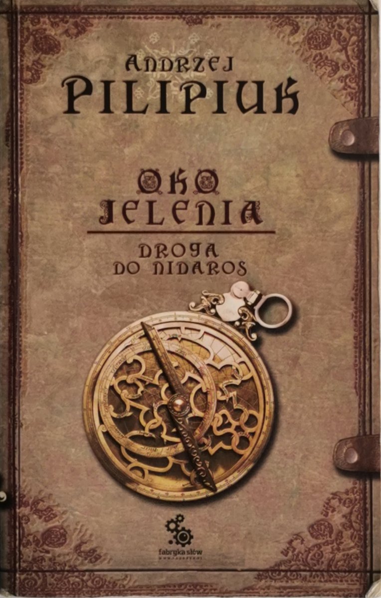 OKO JELENIA DROGA DO NIDAROS - Andrzej Pilipiuk