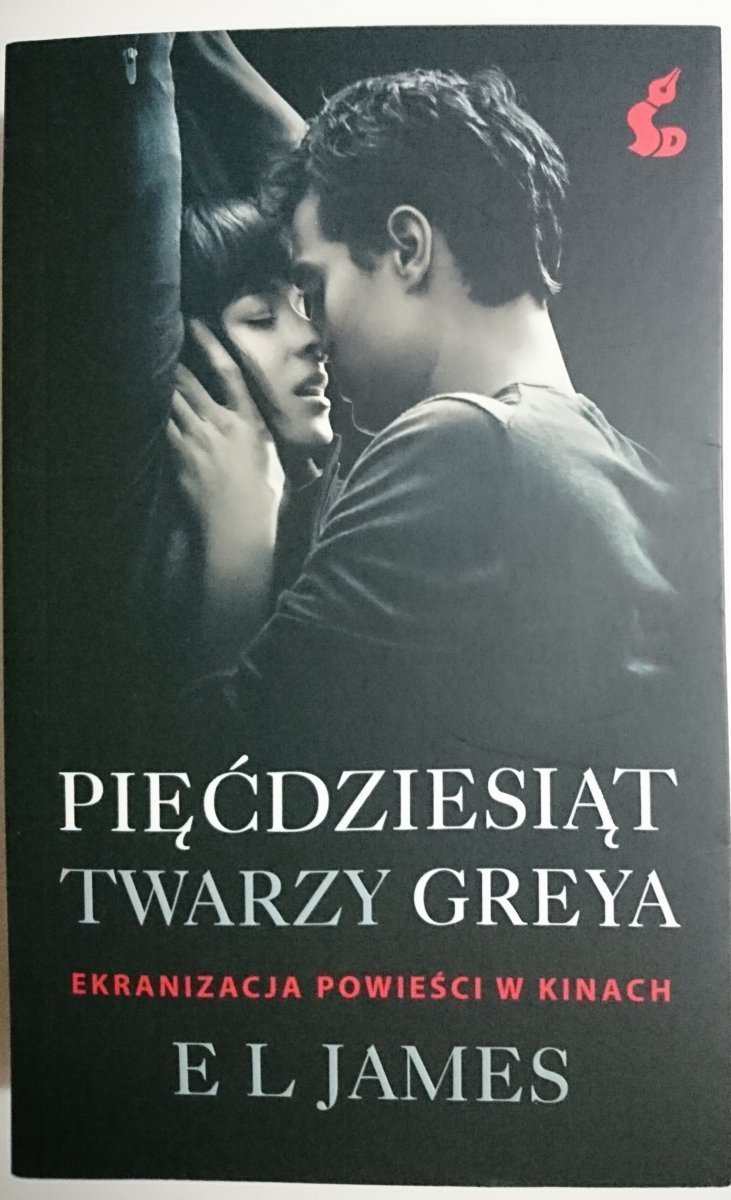 PIĘĆDZIESIĄT TWARZY GREYA - E L James 2015