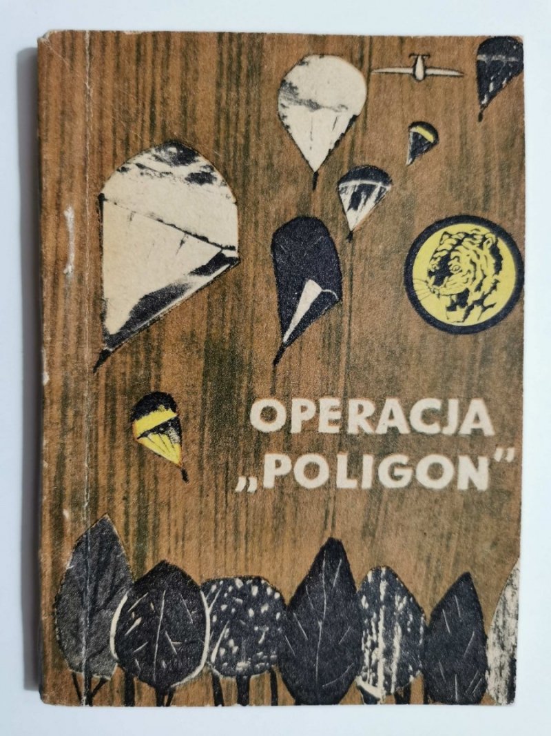 ŻÓŁTY TYGRYS: OPERACJA „POLIGON” - Michał Gradowski 