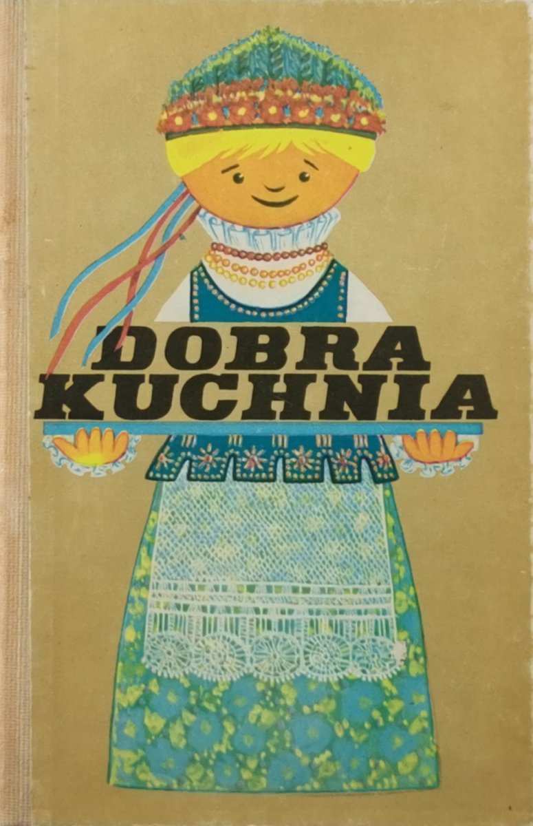 DOBRA KUCHNIA. ŻYWIENIE W RODZINIE