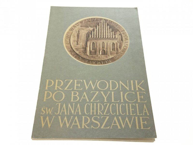 PRZEWODNIK PO BAZYLICE ŚW. JANA CHRZCICIELA...1973