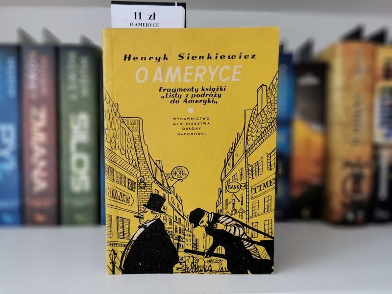 O Ameryce. Fragmenty książki 'Listy z podróży do Ameryki' Sienkiewicz
