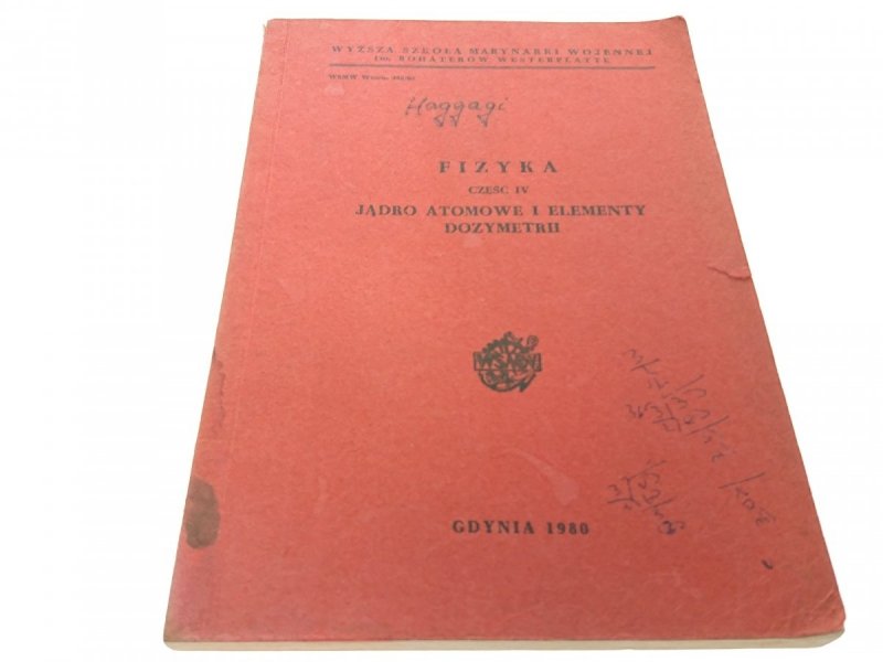 FIZYKA CZĘŚĆ IV JĄDRO ATOMOWE - Staniszewski 1980