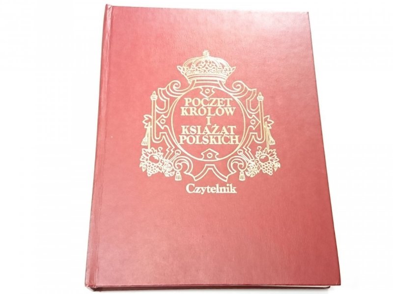 POCZET KRÓLÓW I KSIĄŻĄT POLSKICH 1987