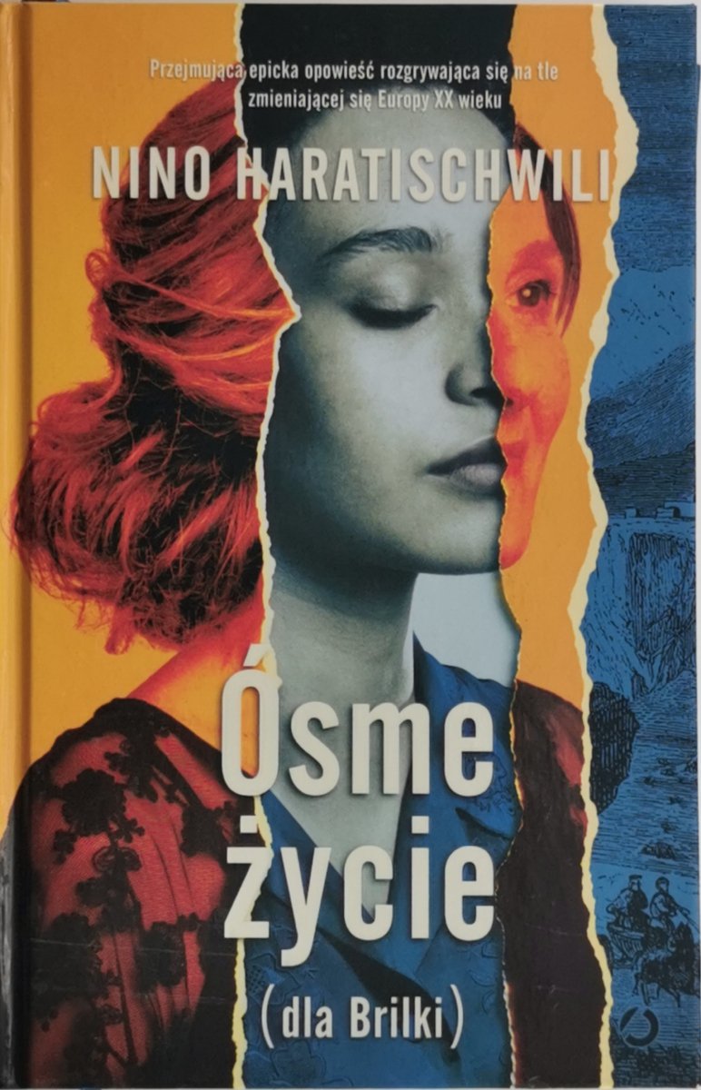 ÓSME ŻYCIE (DLA BRILKI)  TOM I - Nino Haratischwili