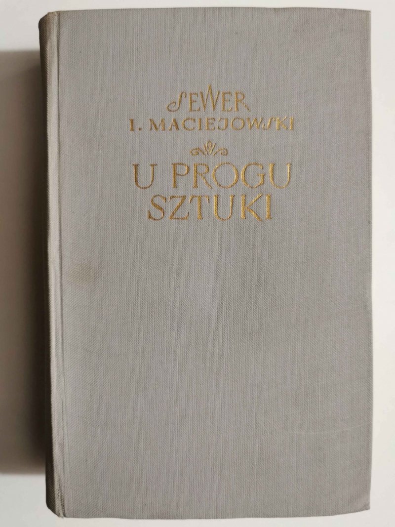 U PROGU SZTUKI - Sewer Ignacy Maciejowski