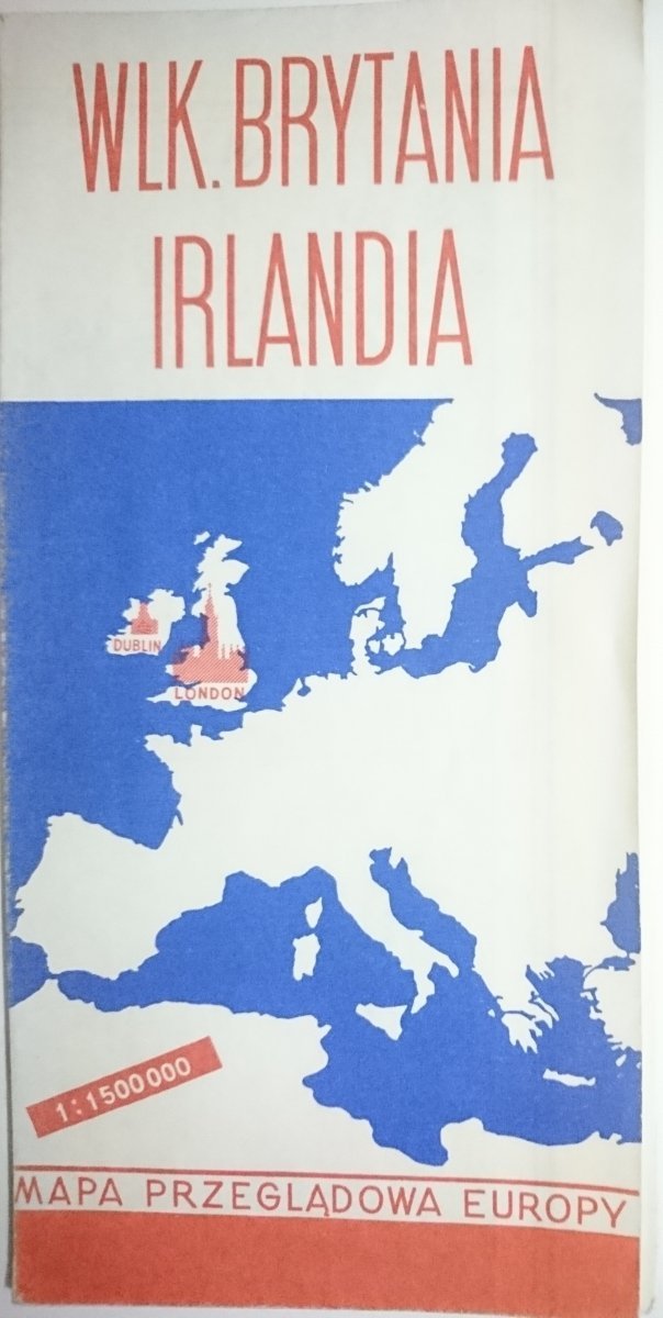 MAPA PRZEGLĄDOWA EUROPY. WLK. BRYTANIA IRLANDIA