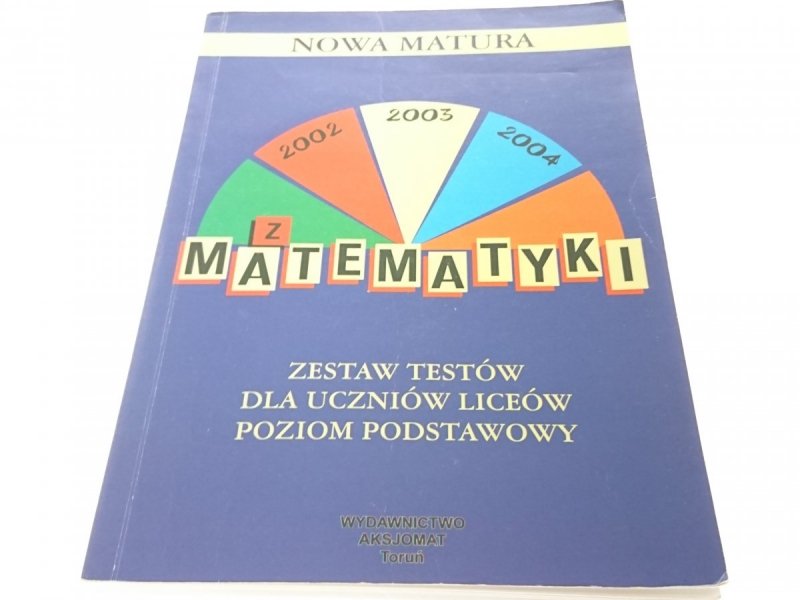 NOWA MATURA Z MATEMATYKI (2001) ZESTAW TESTÓW