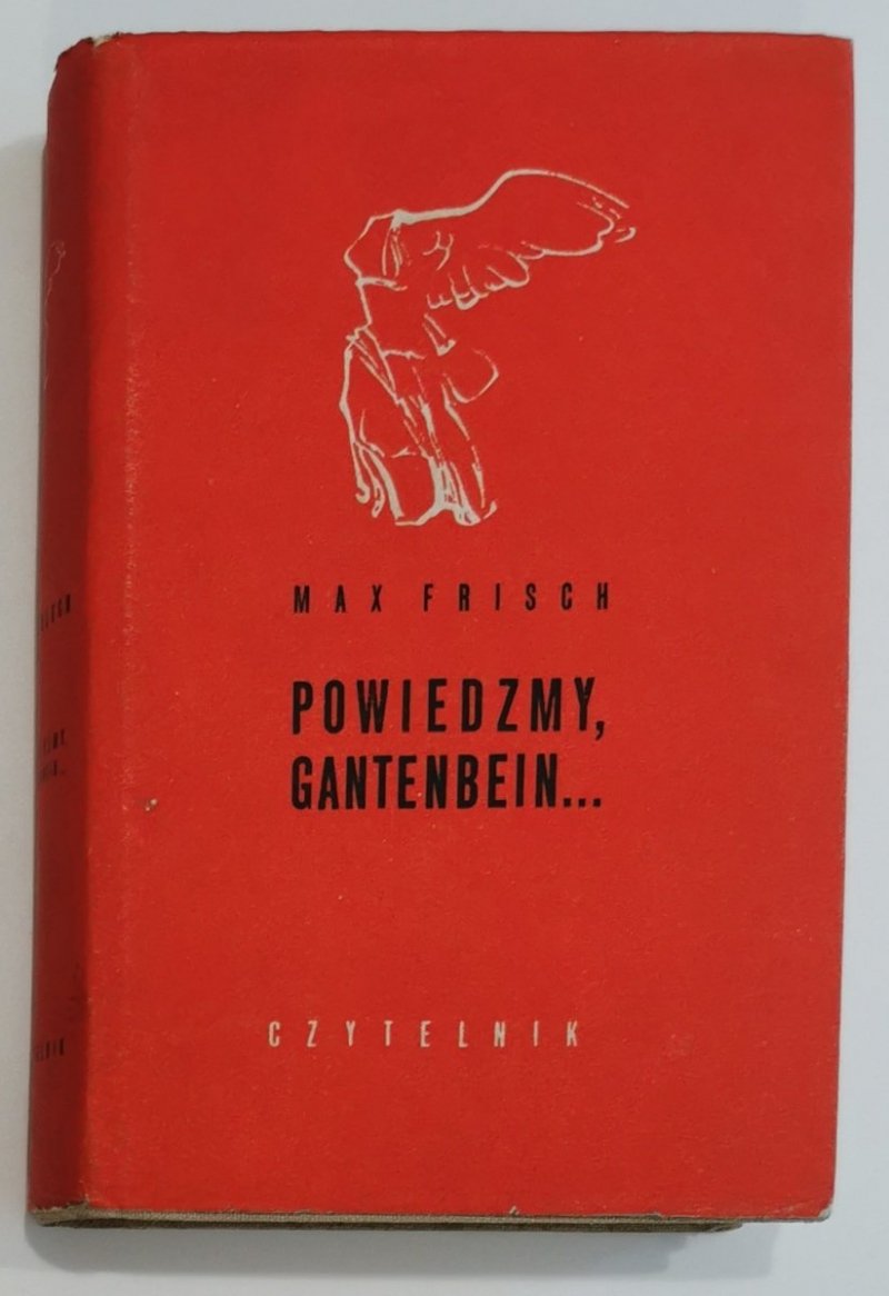 POWIEDZMY, GANTENBEIN... - Max Frisch 1968