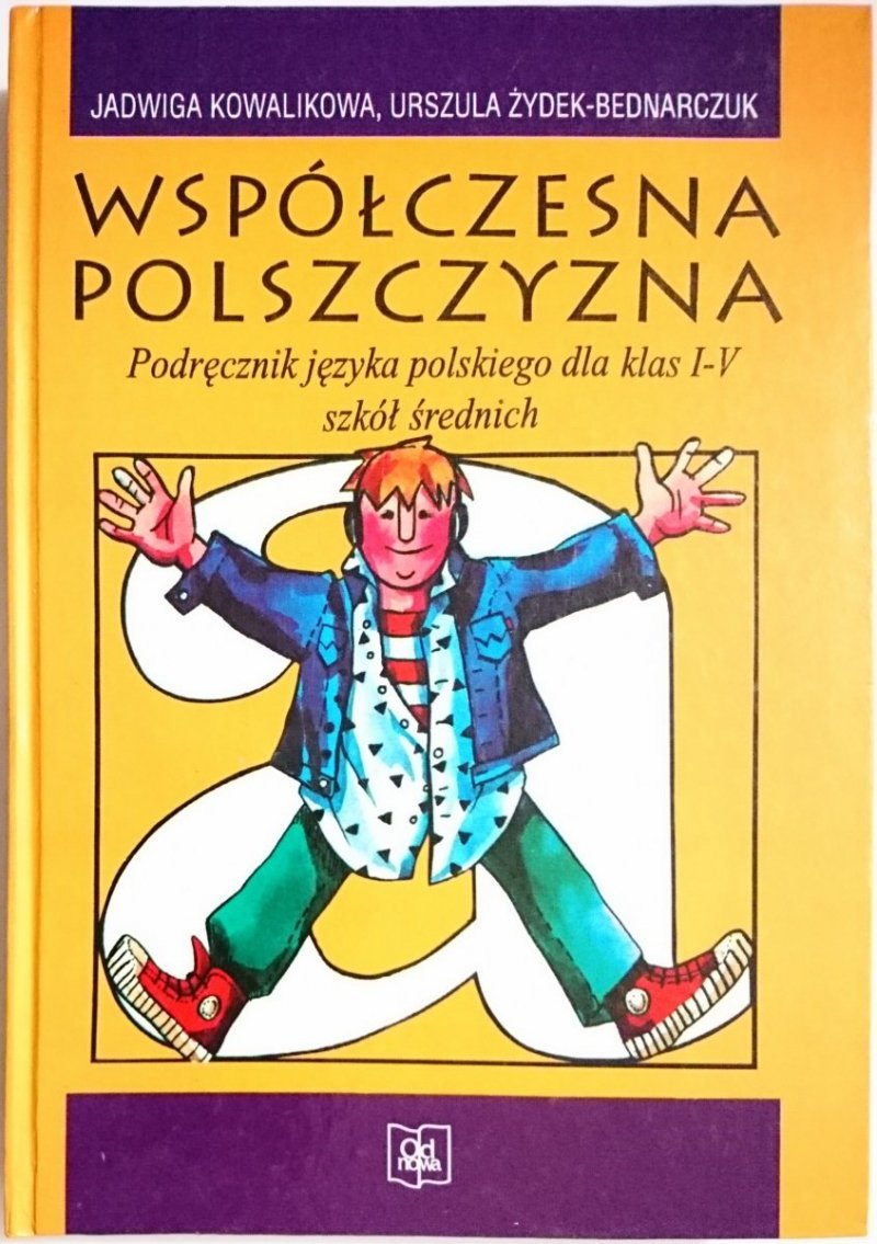 WSPÓŁCZESNA POLSZCZYZNA. PODRĘCZNIK - Jadwiga Kowalikowa 1997