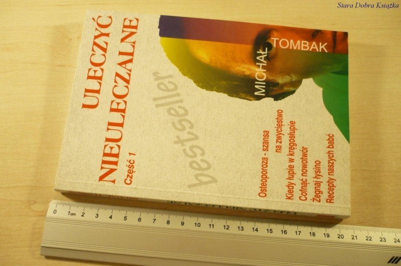 ULECZYĆ NIEULECZALNE CZĘŚĆ 1 - Michał Tombak 1999