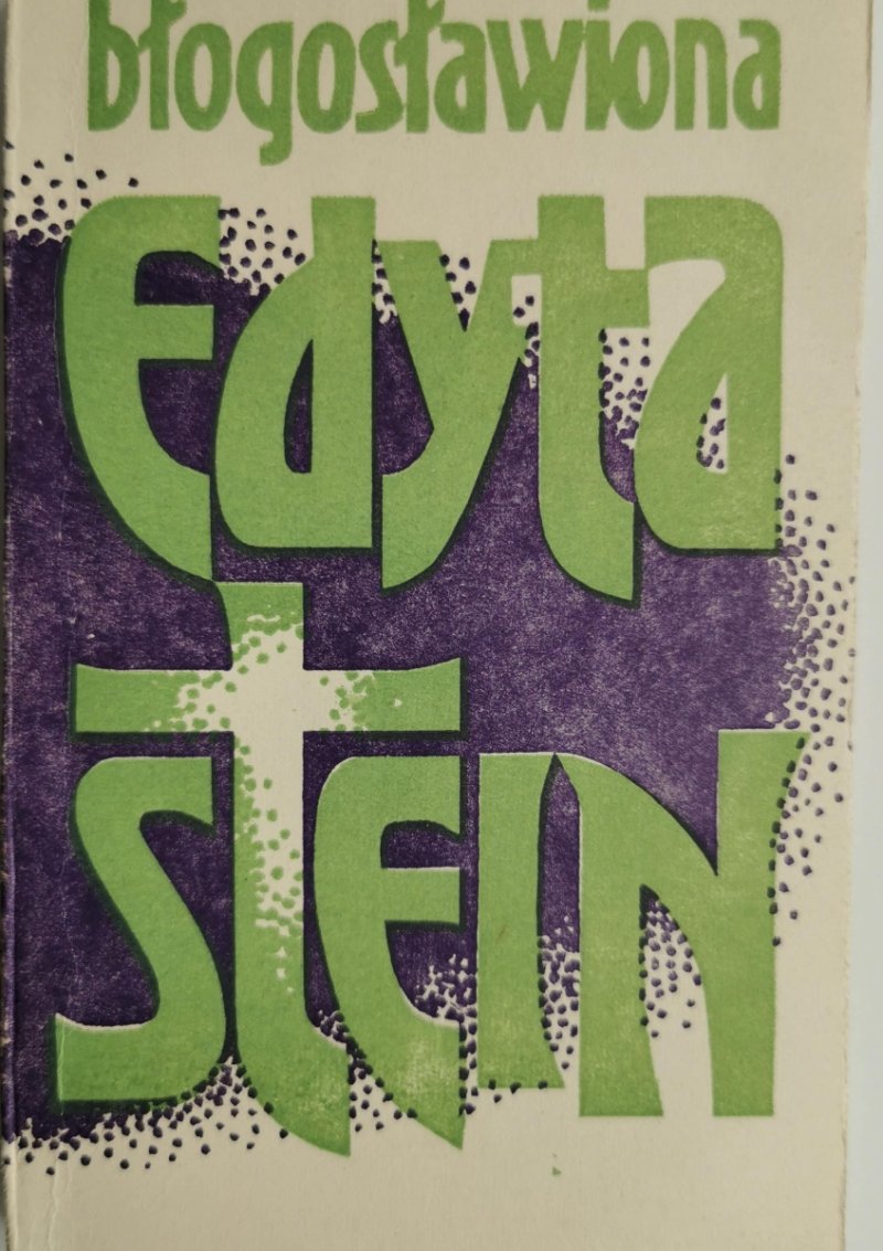 BŁOGOSŁAWIONA EDYTA STEIN - J. I. Adamska