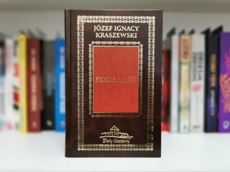 STARA BAŚŃ - Józef Ignacy Kraszewski