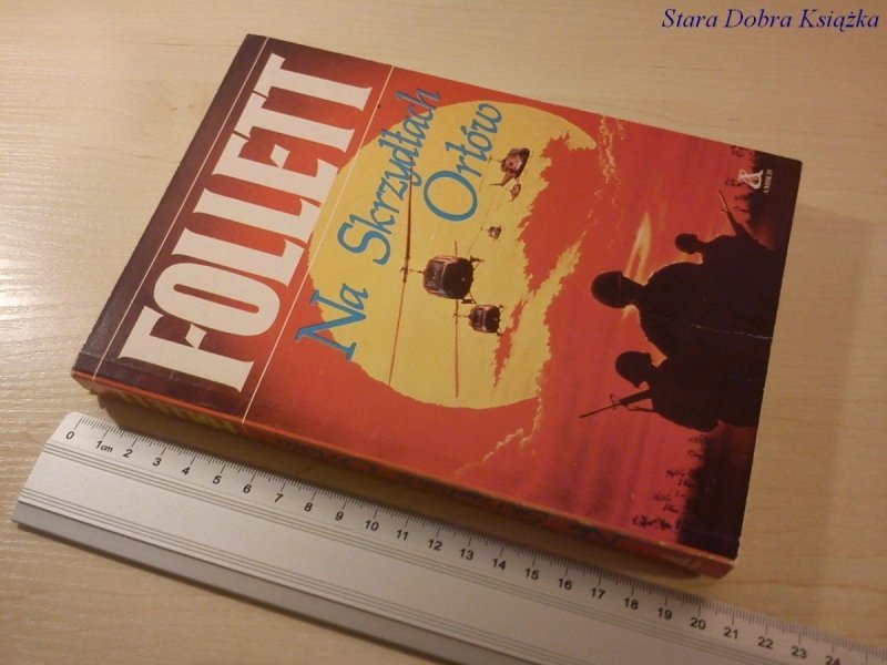 NA SKRZYDŁACH ORŁÓW - KEN FOLLETT