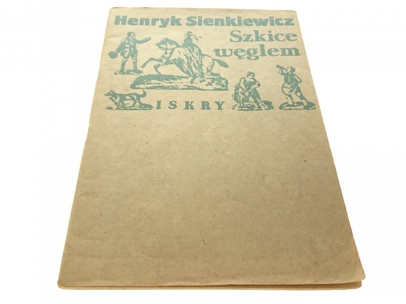 SZKICE WĘGLEM - Henryk Sienkiewicz 1982