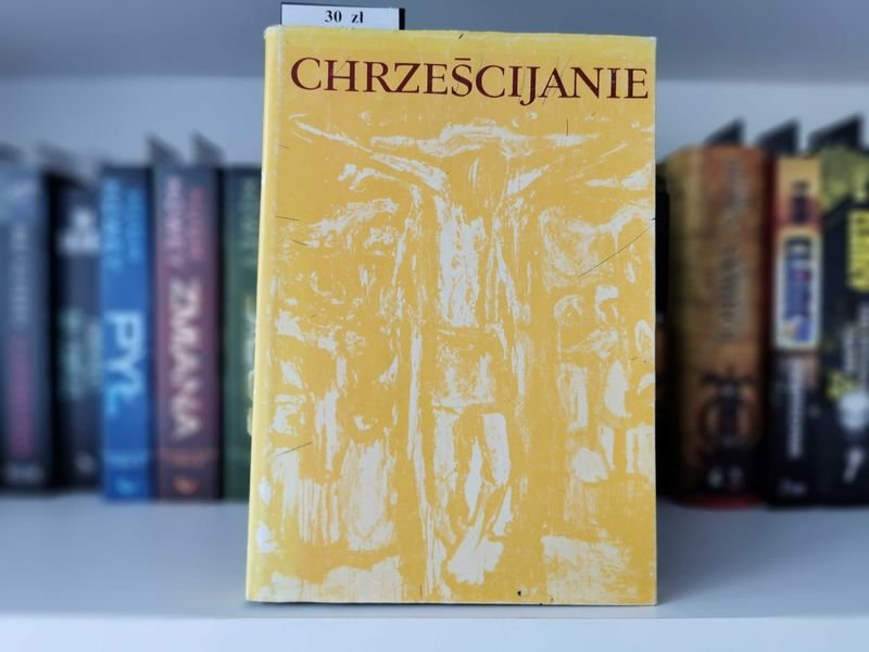 Chrześcijanie Tom XXII - red. Bp Bohdan Bejze