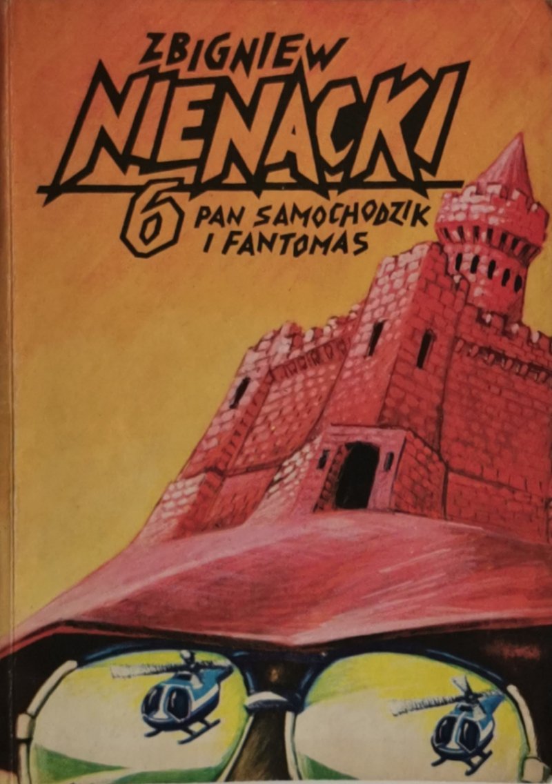 PAN SAMOCHODZIK I FANTOMAS - Zbigniew Nienacki