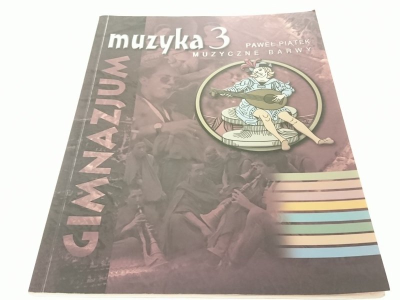 MUZYKA 3 MUZYCZNE BARWY - Paweł Piątek