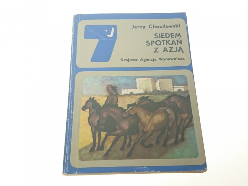 SIEDEM SPOTKAŃ Z AZJĄ - Jerzy Chociłowski (1978)