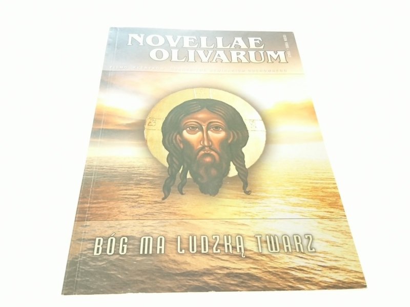 NOVELLAE OLIVARUM. BÓG MA LUDZKĄ TWARZ?