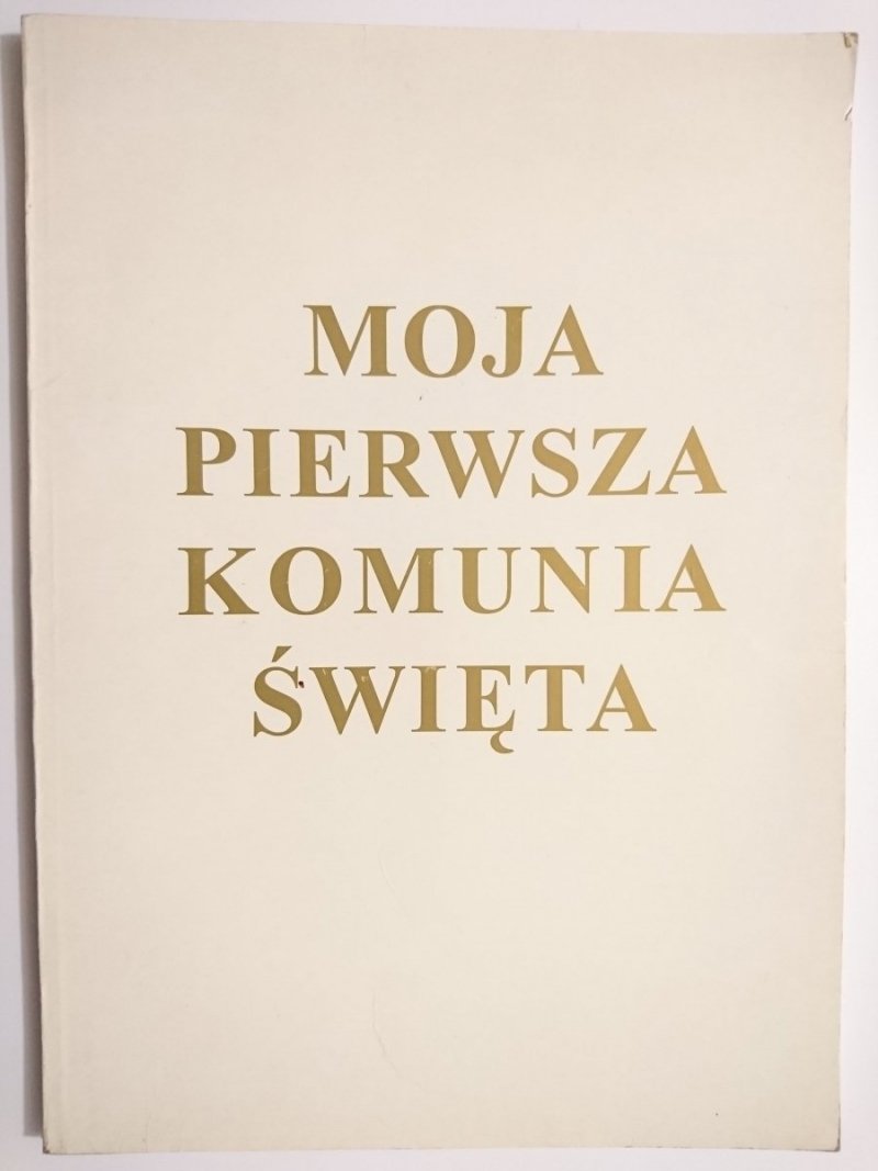 MOJA PIERWSZA KOMUNIA ŚWIĘTA - Krzysztof Kuczkowski 