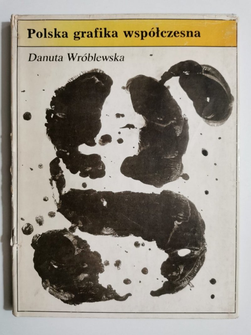 POLSKA GRAFIKA WSPÓŁCZESNA - Danuta Wróblewska