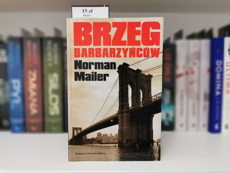 Brzeg barbarzyńców - Norman Mailer
