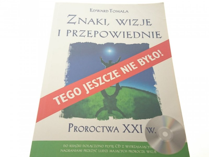 ZNAKI, WIZJE I PRZEPOWIEDNIE - Edward Tomala + CD