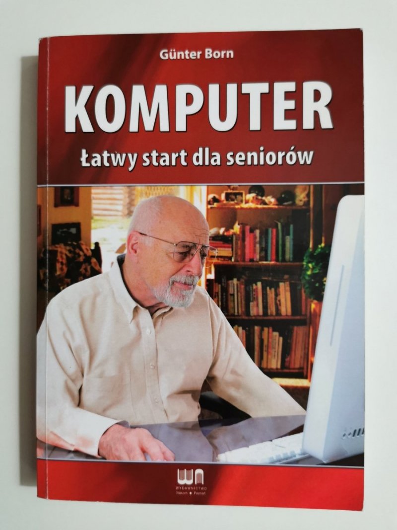 KOMPUTER ŁATWY START DLA SENIORÓW - Gunter Born 2007
