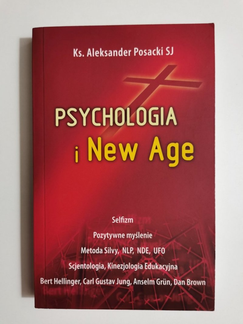 PSYCHOLOGIA I NEW AGE - Ks. Aleksander Posacki SJ 2007