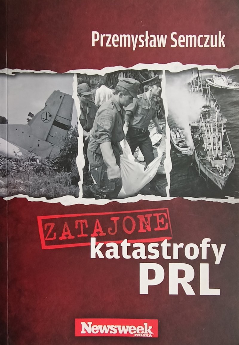 ZATAJONE KATASTROFY PRL - Przemysław Semczuk