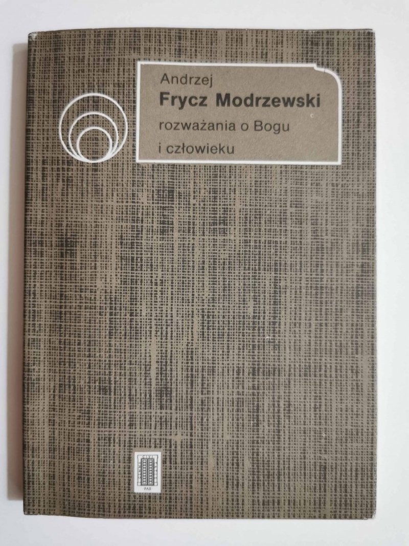 ROZWAŻANIA O BOGU I CZŁOWIEKU - Andrzej Frycz Modrzewski 1990