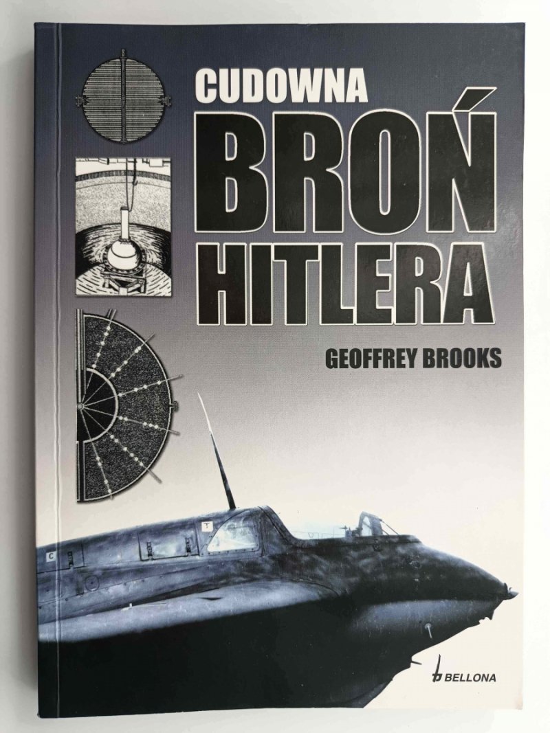 CUDOWNA BROŃ HITLERA - Geoffrey Brooks
