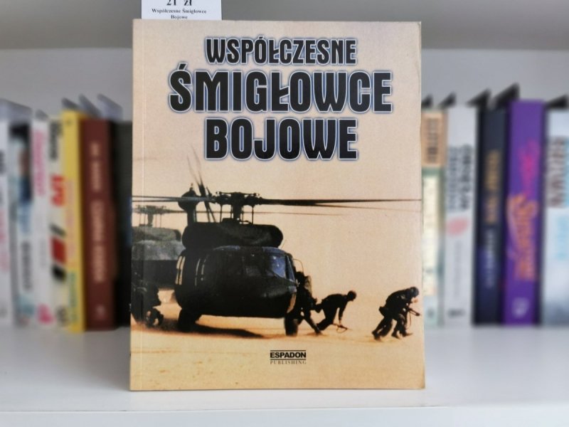 WSPÓŁCZESNE ŚMIGŁOWCE BOJOWE 