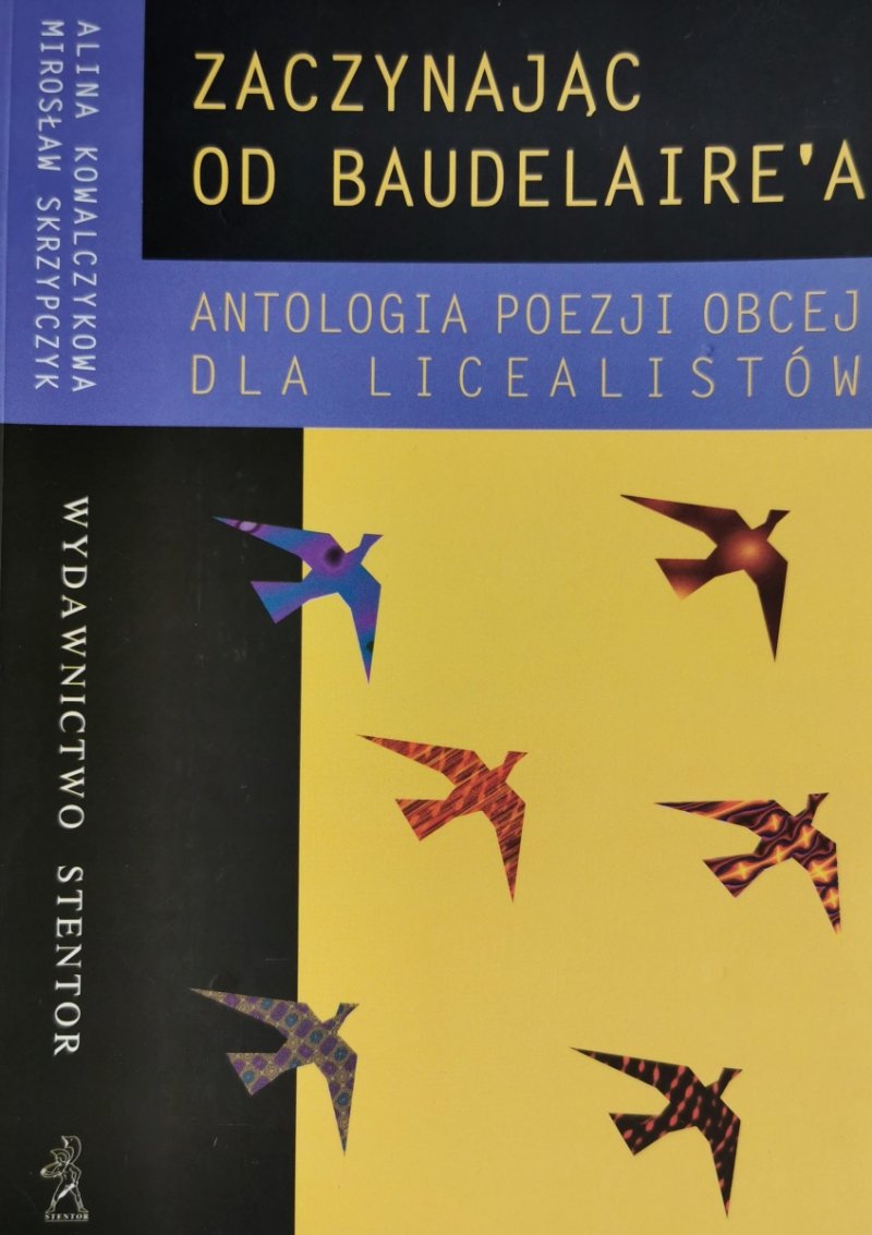 ZACZYNAJĄC OD BAUDELAIRE’A - Alina Kowalczykowa