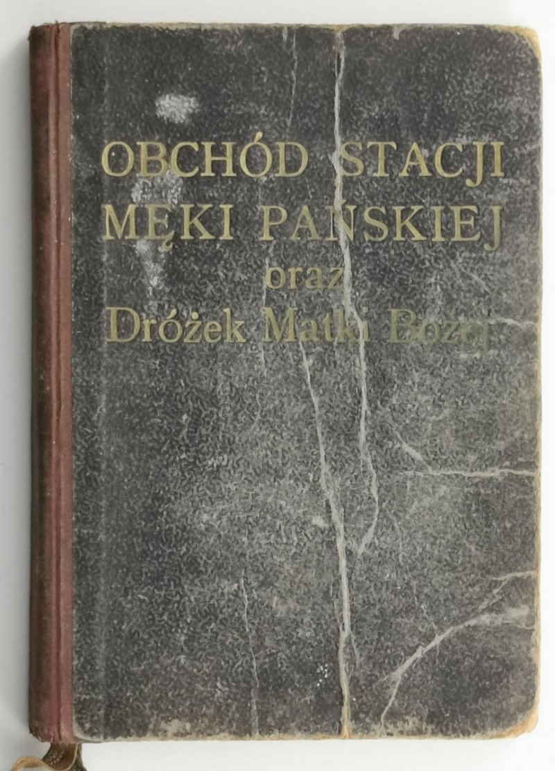OBCHÓD STACJI MĘKI PAŃSKIEJ ORAZ DRÓŻEK MATKI BOŻEJ - Alojzy Jański