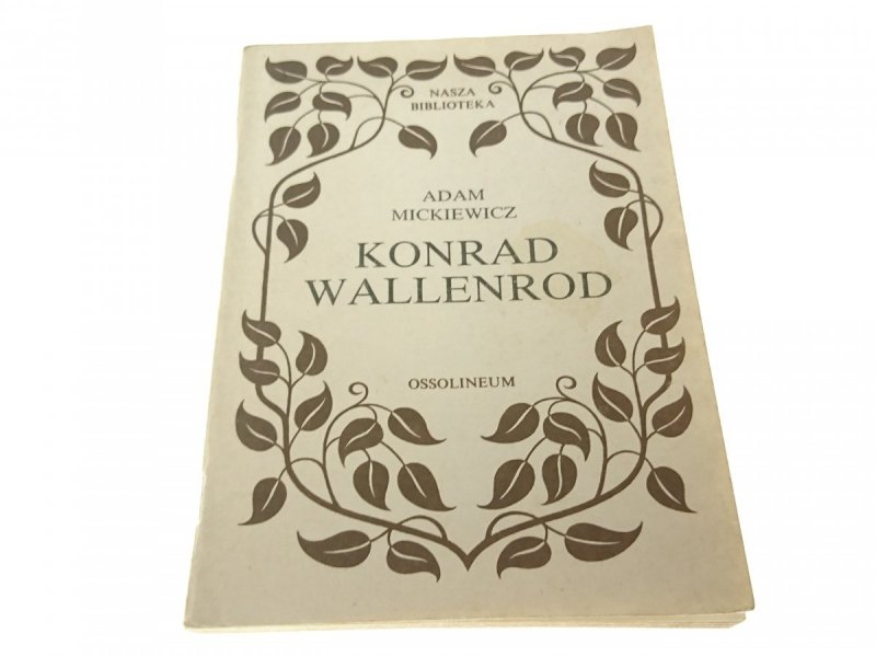 KONRAD WALLENROD - Adam Mickiewicz (1988)