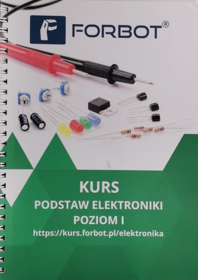 KURS PODSTAW ELEKTRONIKI POZIOM I - Michał Kurzela