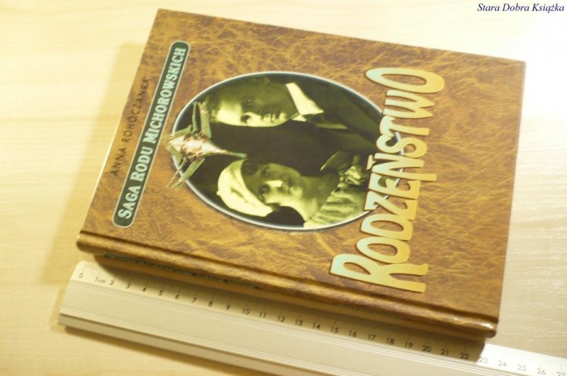 SAGA RODU MICHOROWSKICH. RODZEŃSTWO - Rohóczanka