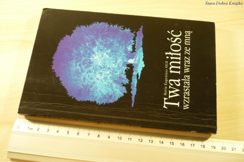 TWA MIŁOŚĆ WZRASTAŁA WRAZ ZE MNĄ - Eugeniusz 1996