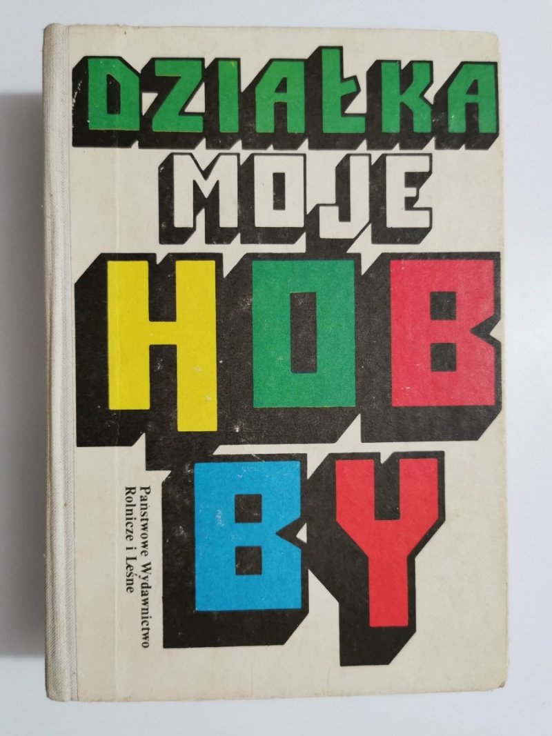 DZIAŁKA MOJE HOBBY 1985