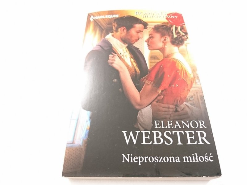NIEPROSZONA MIŁOŚĆ - Eleanor Webster 2018